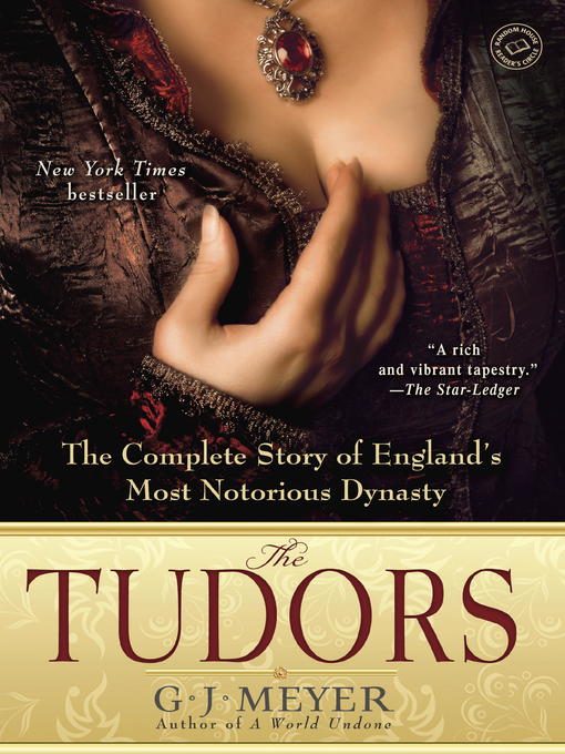 Title details for The Tudors by G. J. Meyer - Available
